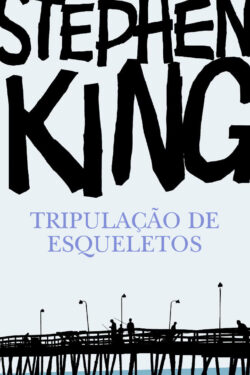 Download Tripulacao De Esqueletos Stephen King em epub mobi e pdf