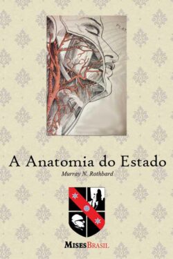 Download A Anatomia do Estado Murray N. Rothbard em epub mobi e pdf