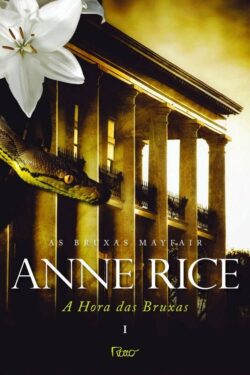 Download A Hora das Bruxas II As Vidas dos Bruxos Mayfair Vol.1 Anne Rice em epub mobi e pdf