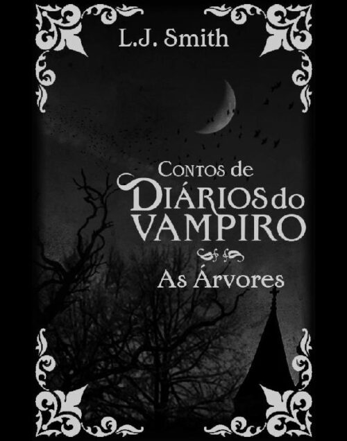 Download As Arvores DiArios do Vampiro Contos Vol.4 L. J. Smith em epub mobi e pdf