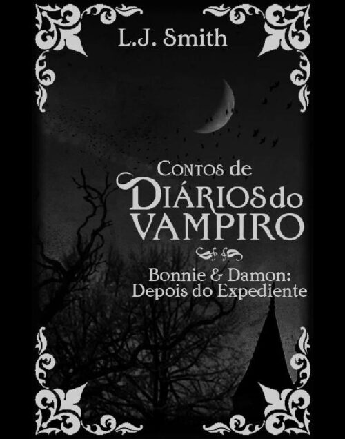 Download Bonnie Damon Depois do Expediente Dirios do Vampiro Contos Vol.2 L. J. Smith em epub mobi e pdf