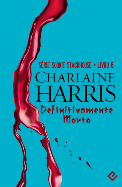 Download Definitivamente Morto Sookie Stackhouse Vol.6 Charlaine Harris em epub mobi e pdf