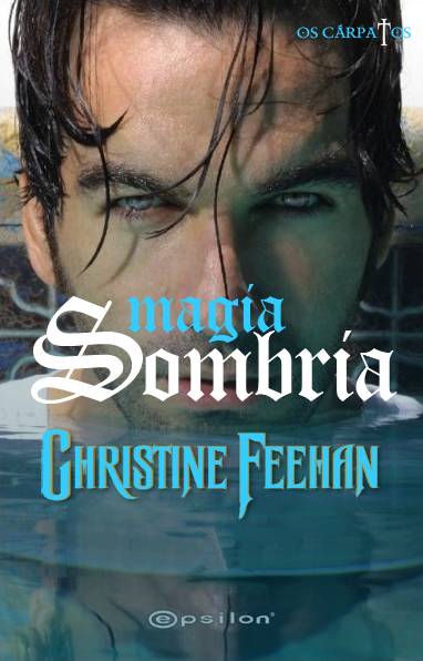 Download Magia Sombria Os Carpatos Vol.4 Christine Feehan em epub mobi e pdf