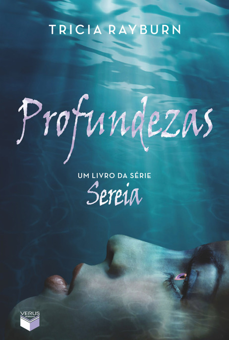 Download Profundezas Trilogia Sereia Vol.3 Tricia Rayburn em epub mobi e pdf