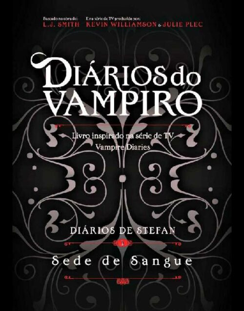 Download Sede de Sangue Diarios do Vampiro Diarios de Stefan Vol.2 L. J. Smith em epub mobi e pdf