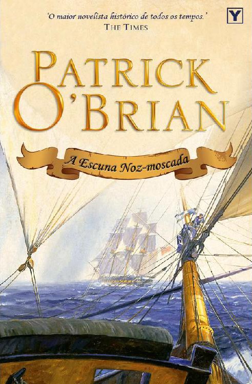 Download A Escuna Noz moscada Mestre dos Mares Vol.14 Patrick O Brian em epub mobi e pdf