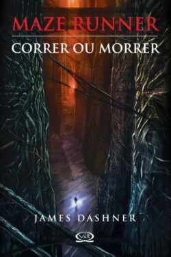 Download Correr ou Morrer Maze Runner Vol.1 James Dashner epub mobi e pdf