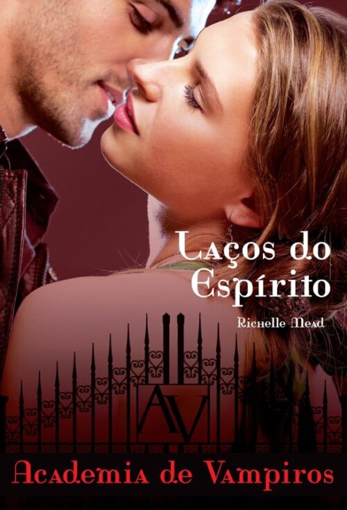 Download Lacos do Espírito Academia de Vampiros Vol.5 Richelle Mead em epub mobi e pdf