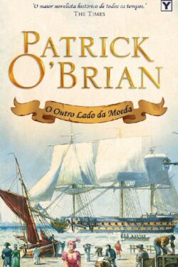 Download O Outro Lado da Moeda Mestre dos Mares Vol.11 Patrick O Brian em epub mobi e pdf