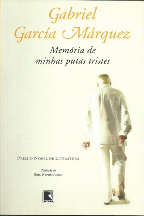 Download Memorias de minhas putas tristes Gabriel Garcia Marquez em ePUB mobi e PDF