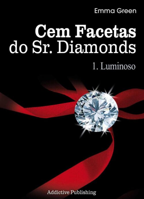 Download Luminoso Cem Facetas do Sr Diamonds Vol 1 Emma Green em ePUB mobi e PDF