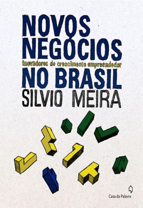 Download Novos Negocios Inovadores de Crescimento Empreendedor no Brasil Silvio Meira em ePUB mobi e PDF