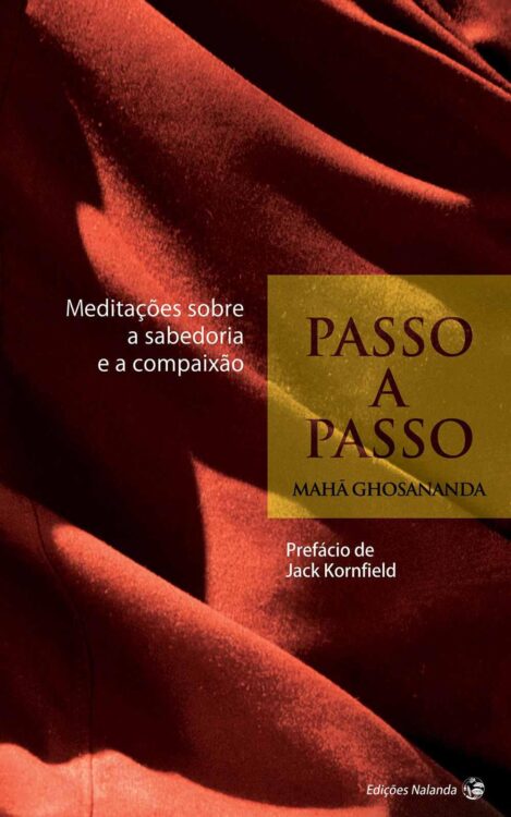 Download Passo a Passo Meditacoes Sobre a Sabedoria e a Compaixao Maha Ghosananda em ePUB mobi e PDF