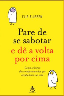 Baixar Livro Pare de Se Sabotar e De a Volta por Cima Flip Flippen em ePUB mobi e PDF