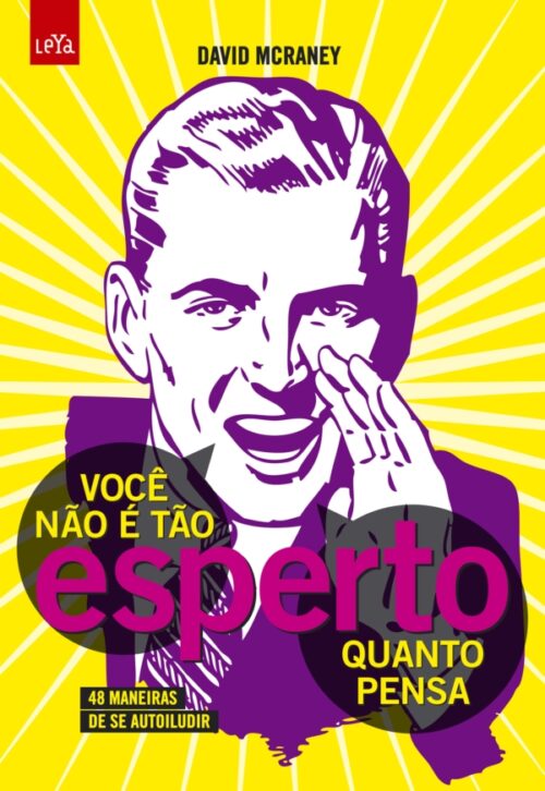 Baixar Livro Você Nao e Tao Esperto Quanto Pensa David McRaney em ePUB mobi e PDF