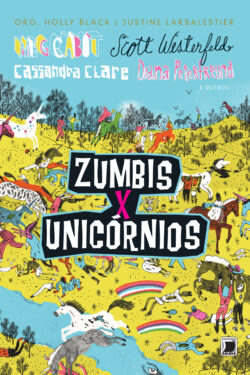 Baixar Livro Zumbis x Unicornios Meg Cabot Scott Westerfeld Cassandra Clare Diana Peterfreund em ePUB mobi e PDF