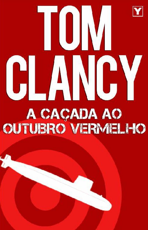 Baixar Livro A Cacada ao Outubro Vermelho Tom Clancy em ePUB mobi e PDF