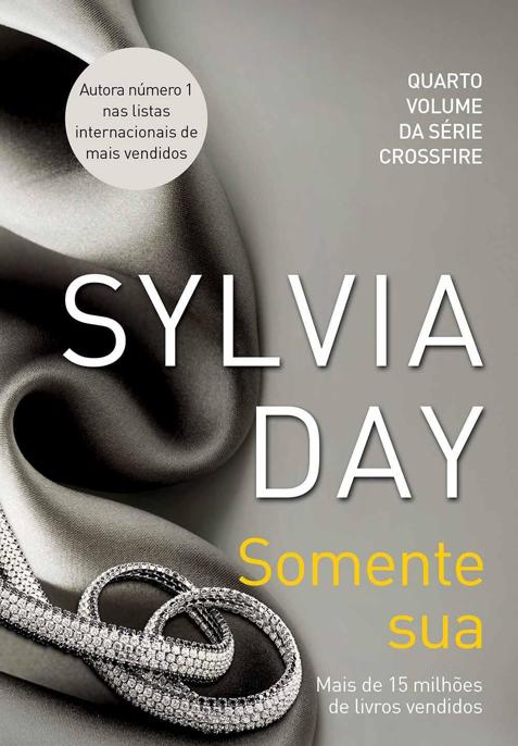 Baixar Livro Somente Sua Crossfire Vol 4 Sylvia Day em PDF ePub e mobi