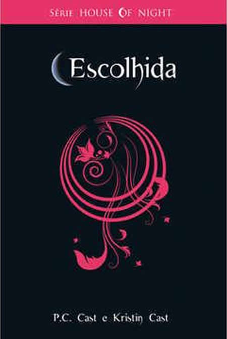 Baixar Livro Escolhida House of Night Vol 3 P C Cast em Pdf mobi e epub