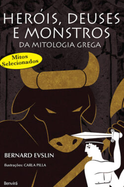 Baixar Livro Herois Deuses e Monstros da Mitologia Grega Bernad Evslin em PDF ePub e Mobi