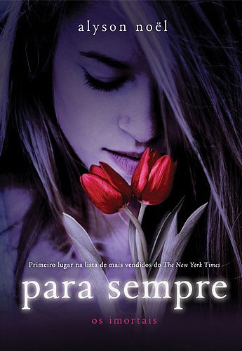 Baixar Livro Para Sempre Col Os Imortais Vol 1 Alyson Noel em Pdf mobi e epub