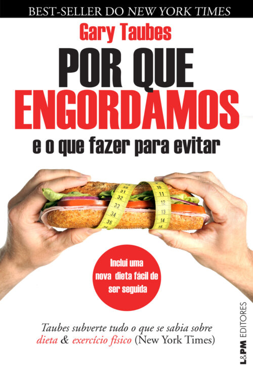 Baixar Livro Por que Engordamos E o que Fazer Para Evitar Gary Taubes em PDF ePub e Mobi