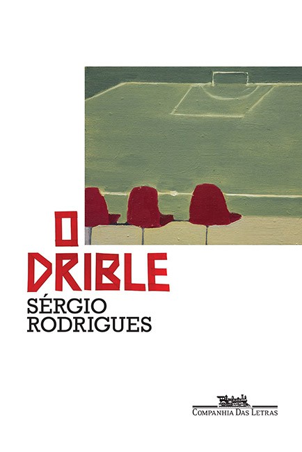 Baixar Livro o Drible Sergio Rodrigues em PDF ePub e mobi