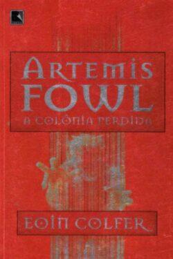 Baixar Livro A Colonia Perdida Artemis Fowl Vol 5 Eoin Colfer em Pdf mobi e epub