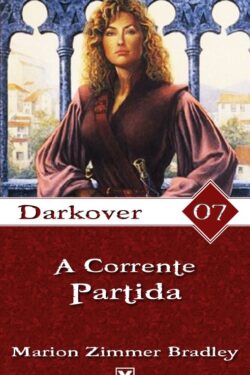 Baixar Livro A Corrente Partida Darkover Vol 7 Marion Zimmer Bradley em Pdf mobi e epub