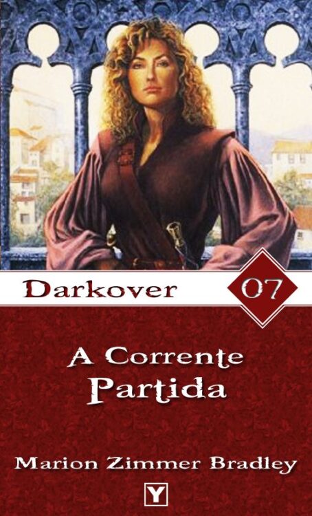 Baixar Livro A Corrente Partida Darkover Vol 7 Marion Zimmer Bradley em Pdf mobi e epub