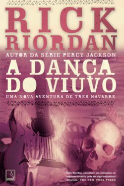 Baixar Livro A Danca do Viuvo Tres Navarre Vol 2 Rick Riordan em PDF ePub e Mobi