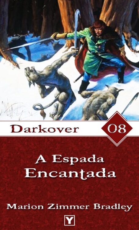 Baixar Livro A Espada Encantada Darkover Vol 8 Marion Zimmer Bradley em Pdf mobi e epub