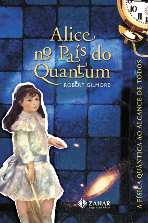 Baixar Livro Alice no Pais do Quantum Robert Gilmore em PDF ePub e Mobi