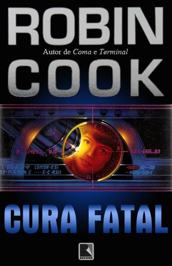 Baixar Livro Cura Fatal Robin Cook em PDF ePub e Mobi