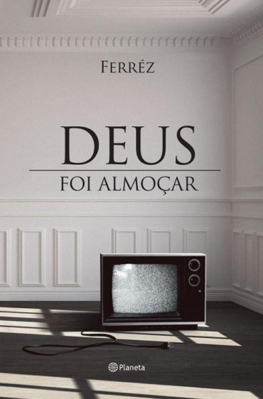 Baixar Livro Deus Foi Almocar Ferrez em PDF ePub e Mobi