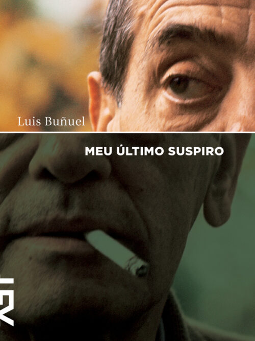 Baixar Livro Meu ultimo Suspiro Luis Bunuel em PDF ePub e Mobi