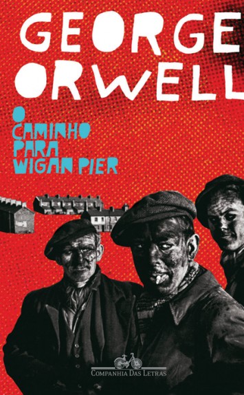 Baixar Livro O Caminho para Wigan Pier George Orwell em Pdf mobi e epub