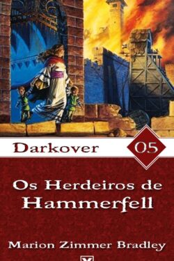 Baixar Livro Os Herdeiros de Hammerfell Darkover Vol 5 Marion Zimmer Bradley em Pdf mobi e epub