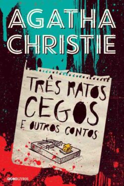 Baixar Livro Os Tres Ratos Cegos e outros Contos Agatha Christie em PDF ePub e Mobi