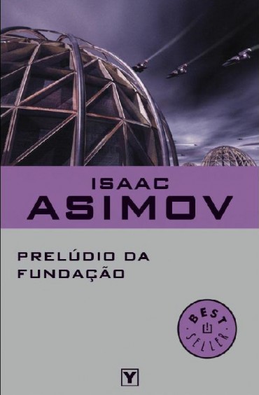 Baixar Livro Preludio da Fundacao Isaac Asimov em PDF ePub e Mobi