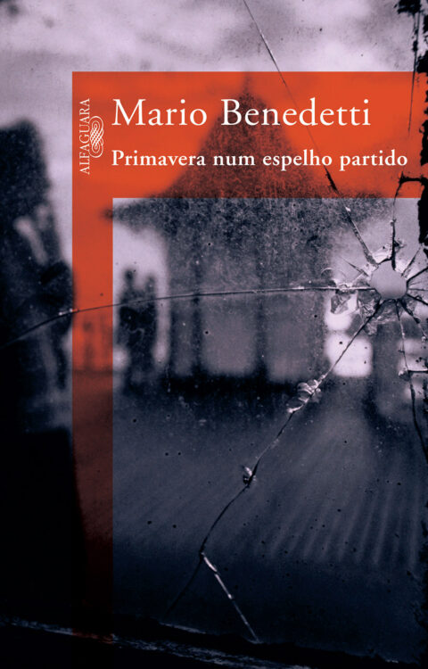 Baixar Livro Primavera Num Espelho Partido Mario Benedetti em PDF ePub e Mobi