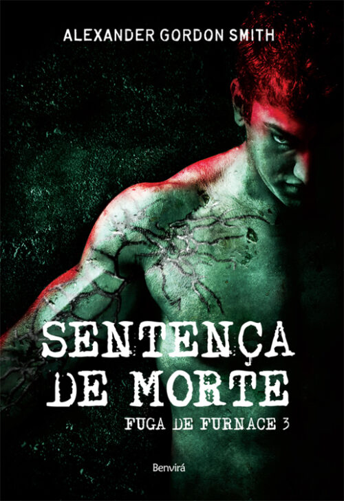 Baixar Livro Sentenca de Morte Fuga de Furnace Vol 3 Alexander Gordon Smith em Pdf mobi e epub