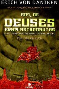 Baixar Livro Sim os Deuses eram Astronautas Erich von Daniken em PDF ePub e Mobi