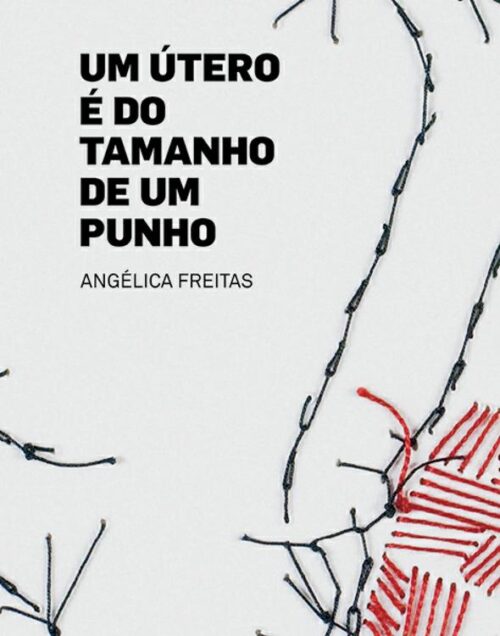 Baixar Livro Um utero e do Tamanho de um Punho Angelica Freitas em PDF ePub e Mobi