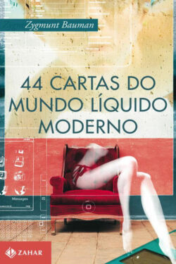 Baixar Livro 44 Cartas do Mundo Liquido Moderno Zygmunt Bauman em PDF ePub e Mobi