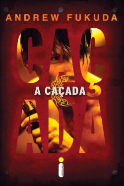 Baixar Livro A Cacada Cacada Vol 1 Andrew Fukuda em PDF ePub e Mobi