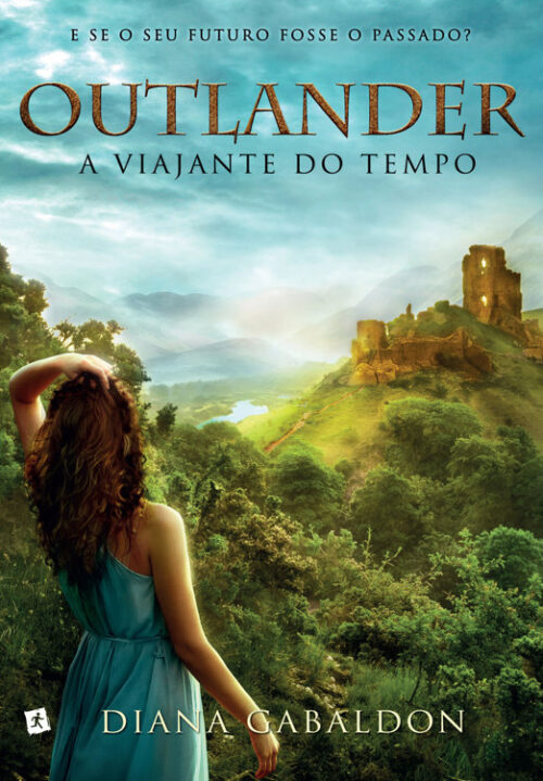 Baixar Livro A Viajante do Tempo Outlander Vol 1 Diana Gabaldon em Pdf mobi e epub