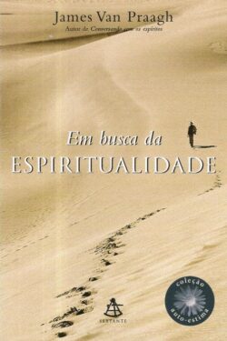 Baixar Livro Em Busca da Espiritualidade James Van Praagh em PDF ePub e Mobi