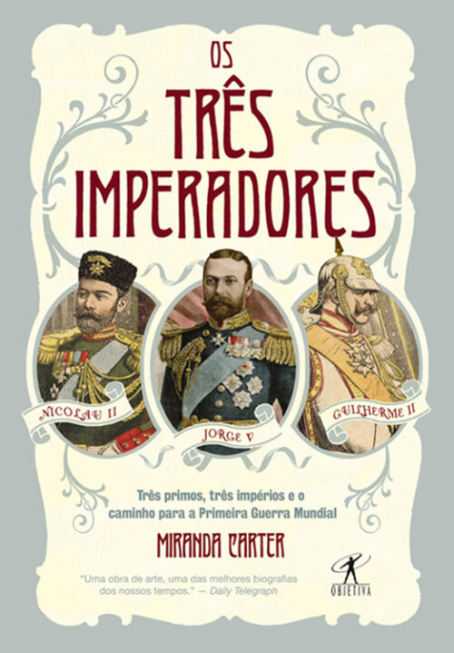 Baixar Livro Os Tres Imperadores Miranda Carter em PDF ePub e Mobi