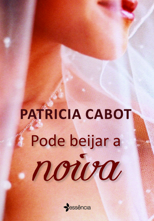 Baixar Livro Pode beijar a noiva Patricia Cabot em PDF ePub e Mobi